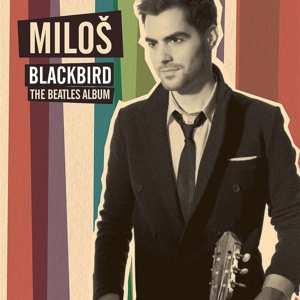 LP Miloš Karadaglić: Blackbird - The Beatles Album