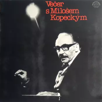 Večer S Milošem Kopeckým