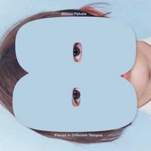 CD Miłosz Pękala: 8 Pieces in Different Tempos CLR | LTD | NUM