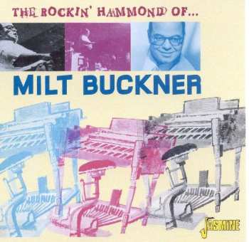 CD Milt Buckner: Rockin' Hammond Of…