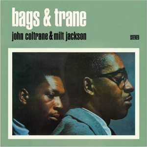 CD John Coltrane: Bags & Trane 