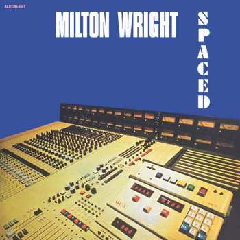 LP Milton Wright: Spaced