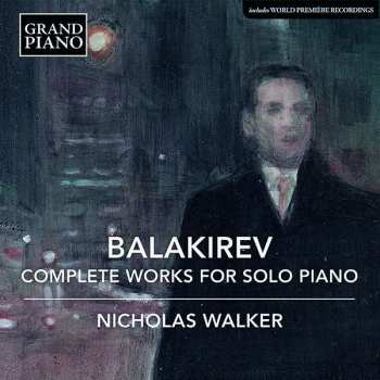 6CD/Doos Mily Balakirev: Complete Works For Solo Piano