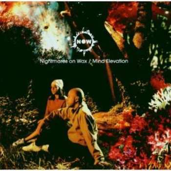 Album Nightmares On Wax: Mind Elevation