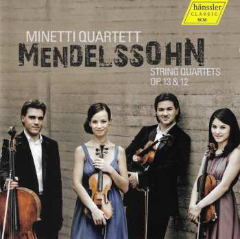 Album Felix Mendelssohn-Bartholdy: String Quartets Op. 13 & 12