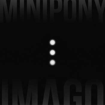LP Minipony: Imago LTD | CLR
