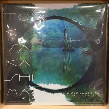 LP Mioko Yamaguchi: Tokisakashima LTD