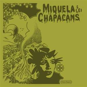 LP Miquela E Lei Chapacans: Miquela E Lei Chapacans