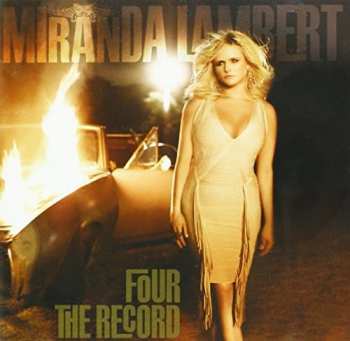 Album Miranda Lambert: Four The Record
