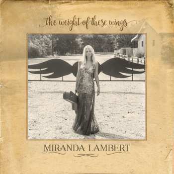 3LP Miranda Lambert: The Weight Of These Wings