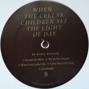 LP Mirel Wagner: When The Cellar Children See The Light Of Day