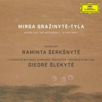 Album Kremerata Baltica: Works By Raminta Šerkšnytė