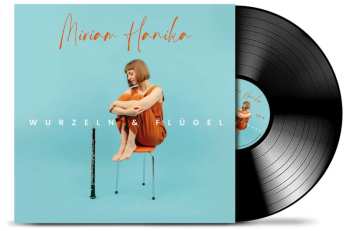 LP Miriam Hanika: Wurzeln & Flügel