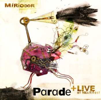 Album Miriodor: Parade + Live At NEARfest