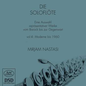 SACD Mirjam Nastasi: Die Soloflöte – Vol 4: Moderne Bis 1960