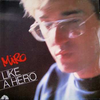 LP Miroslav Žbirka: Like A Hero