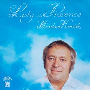 LP Miroslav Horníček: Listy Z Provence