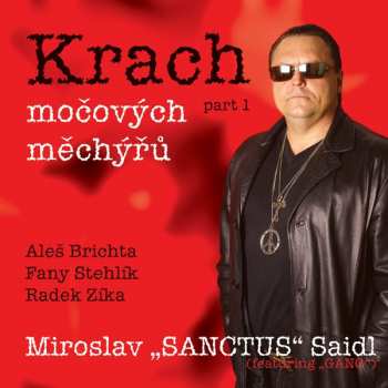 Album Miroslav Saidl: Krach Močových Měchýřů (Part 1)