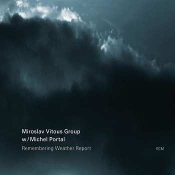 CD Miroslav Vitous Group: Remembering Weather Report