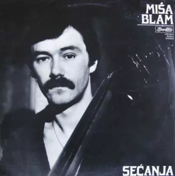 Miša Blam: Sećanja