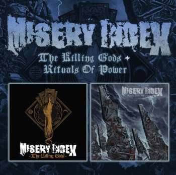 2CD Misery Index: The Killing Gods / Rituals Of Power
