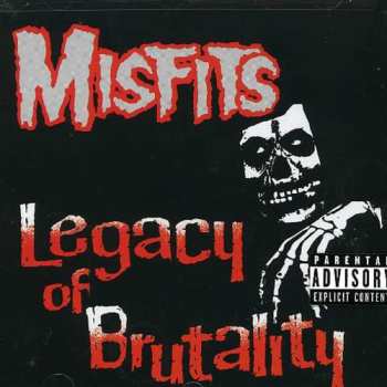 CD Misfits: Legacy Of Brutality