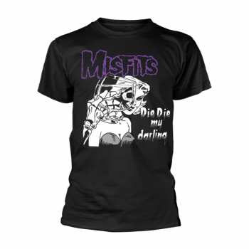Merch Misfits: T-shirt Die Die My Darling
