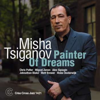 Album Misha Tsiganov: Painter Of Dreams