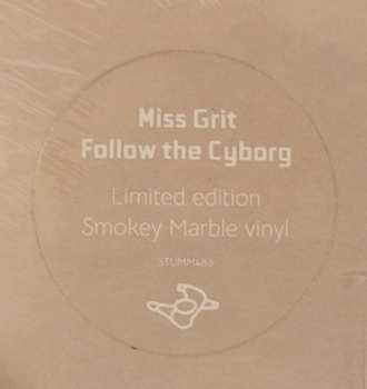 LP Miss Grit: Follow The Cyborg CLR | LTD