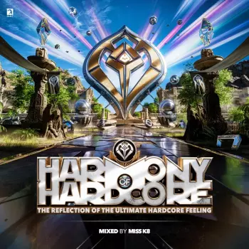 Miss K8: Harmony of Hardcore (The Reflection of the Ultimate Hardcore Feeling)