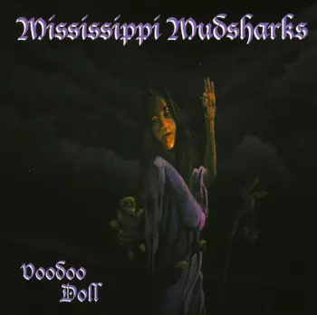 Mississippi Mudsharks: Voodoo Doll