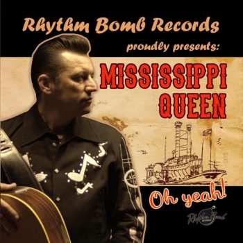 Album Mississippi Queen: Oh Yeah!