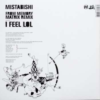 LP Mistabishi: From Memory (Matrix Remix) / I Feel Lol