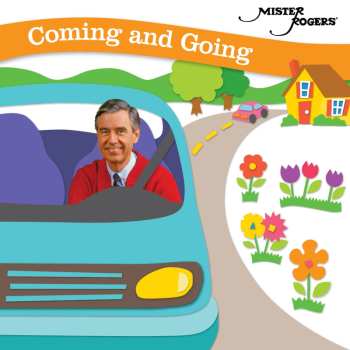 Album Mister Rogers: Coming And Going