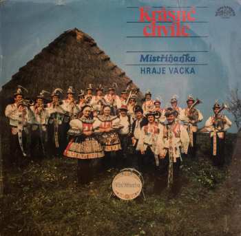 Album Mistříňanka: Krásné Chvíle (Mistříňanka Hraje Vacka)