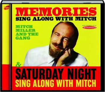 CD Mitch Miller And The Gang: Memories Sing Along With Mitch / Saturday Night Sing Along With Mitch