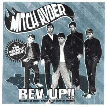 CD Mitch Ryder & The Detroit Wheels: Rev Up!! The Best of Mitch Ryder & The Detroit Wheels