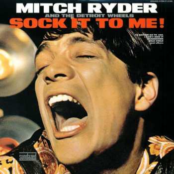 LP Mitch Ryder & The Detroit Wheels: Sock It To Me!