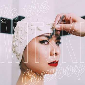 CD Mitski: Be The Cowboy