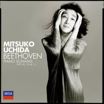 Piano Sonatas Opp. 109, 110 & 111