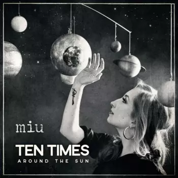 Ten Times Around The Sun
