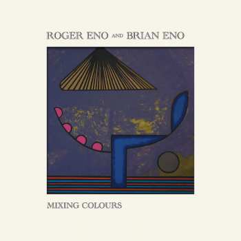 2LP Brian Eno: Mixing Colours