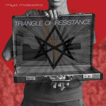 Album Miya Masaoka: Triangle Of Resistance