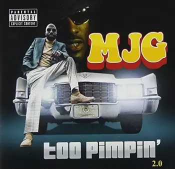 MJG: Too Pimpin' 2.0