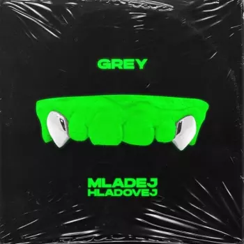 Grey: Mladej Hladovej