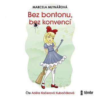 Album Mlynářová Marcela: Bez Bontonu, Bez Konvencí