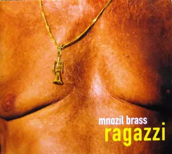 Mnozil Brass: Ragazzi