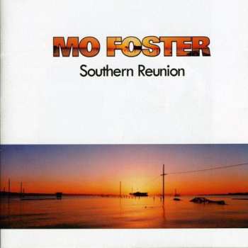 CD Mo Foster: Southern Reunion