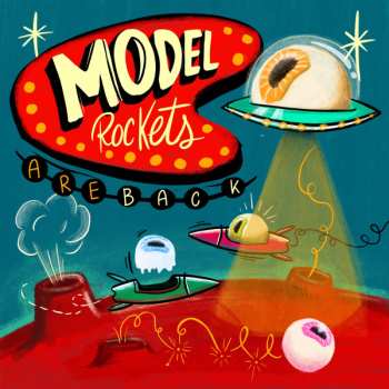 Album The Model Rockets: 7-are Back