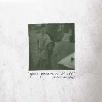 Album Modern Baseball: You're Gonna Miss It All